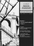 Drogues, santé, prévention (anciennement Les cahiers de Prospective Jeunesse), n° 3 - Vol. 2 n° 2 - « école et prévention » Tome 1